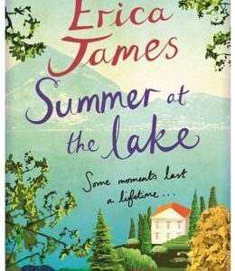 Buy Summer at the Lake book by Erica James at low price online in india