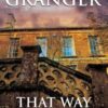 Buy That Way Murder Lies book by Ann Granger at low price online in india