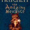 Buy The Amazing Maurice & His Educated Rodents book by Terry Pratchett at low price online in india
