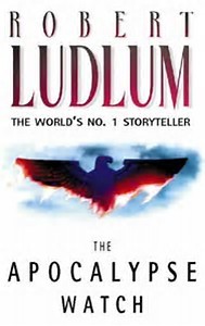 Buy The Apocalypse Watch book by Robert Ludlum at low price online in india