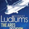 Buy The Ares Decision book by Kyle Mills at low price online in india