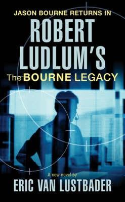 Buy The Bourne Legacy by Eric Van Lustbader, at low price online in india