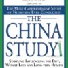 Buy The China Study- The Most Comprehensive Study of Nutrition Ever Conducted and the Startling Implications for Diet, Weight Loss, and Long-term Health at low price online in India