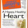 Buy The Complete Idiot's Guide to a Happy Healthy Heart by Deborah S. Romaine at low price online in India