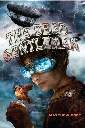 Buy The Dead Gentleman book by Matthew Cody at low price online in india