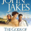 Buy The Gods of Newport book by John Jakes at low price online in India