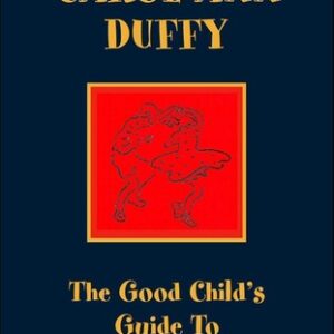 Buy The Good Child's Guide to Rock 'n' Roll book by Carol Ann Duffy at low price online in India