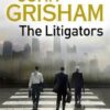 Buy The Litigators by John Grisham at low price online in India