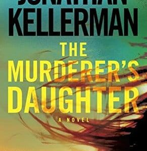 Buy The Murderer's Daughter book by Jonathan Kellerman at low price online in india
