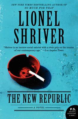 Buy The New Republic book by Lionel Shriver at low price online in india