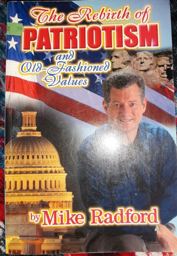 Buy The Rebirth of Patriotism & Old-Fashioned Values Mike Radford at low price online in india