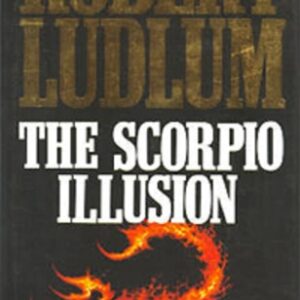 Buy The Scorpio Illusion book by Robert Ludlum at low price online in india