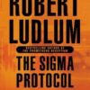 Buy The Sigma Protocol book by Robert Ludlum at low price online in india