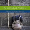 Buy The Singular Pilgrim- Travels on Sacred Ground by Rosemary Mahoney at low price online in India