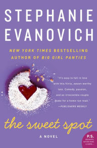 Buy The Sweet Spot- A Novel by Stephanie Evanovich at low price online in India