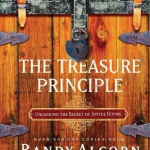 Buy The Treasure Principle- Unlocking the Secret of Joyful Giving by Randy Alcorn at low price online in India