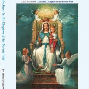 Buy The Virgin Mary in the Kingdom of the Divine Will book by Luisa Piccarreta at low price online in india