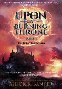 Buy Upon a Burning Throne Part - 2 book by Ashok K. Banker at low price online in india