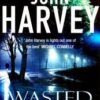 Buy Wasted Years book by John Harvey at low price online in india