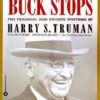 Buy Where the Buck Stops: The Personal and Private Writings of Harry S. Truman book by Margaret Truman at low price online in India