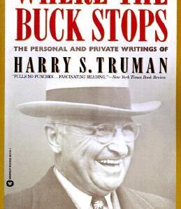 Buy Where the Buck Stops: The Personal and Private Writings of Harry S. Truman book by Margaret Truman at low price online in India