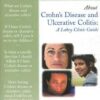 Buy 100 Q&A About Crohn's Disease and Ulcerative Colitis: A Lahey Clinic Guide book by Andrew S. Warner at low price online in India