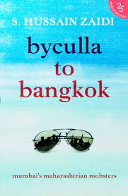 Buy Byculla to Bangkok by S Hussain Zaidi at low price online in India
