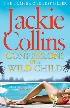 Buy Confessions of a Wild Child book by Jackie Collins at low price online in India