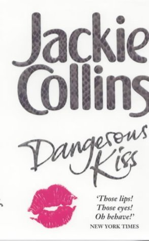 Buy Dangerous Kiss book by Jackie Collins at low price online in India