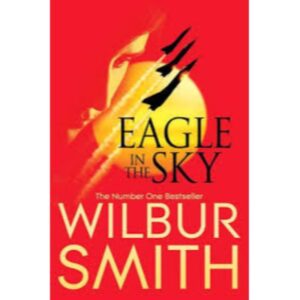 Buy Eagle in the Sky by Wilbur Smith at low price online in India