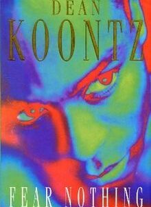 Buy Fear Nothing book by Dean Koontz at low price online in India