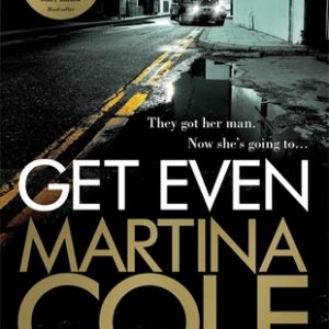 Buy Get Even book by Martina Cole at low price online in India