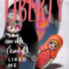 Buy Liberty: The Spy Who (Kind of) Liked Me book by Andrea Portes at low price online in India