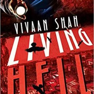 Buy Living Hell book by Vivaan Shah at low price online in India