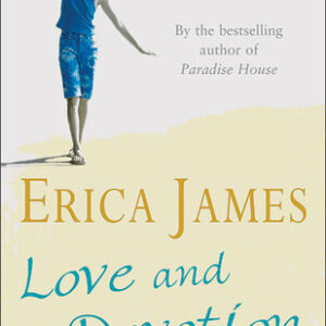 Buy Love and Devotion by Erica James at low price online in India