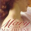 Buy Mary, Called Magdalene book by Margaret George at low price online in India