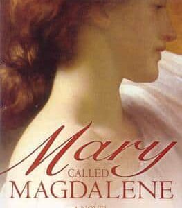 Buy Mary, Called Magdalene book by Margaret George at low price online in India