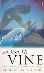 Buy No Night Is Too Long book by Barbara Vine at low price online in India