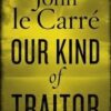 Buy Our Kind of Traitor book by John le Carré at low price online in India