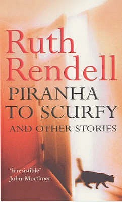 Buy Piranha To Scurfy And Other Stories book by Ruth Rendell at low price online in India