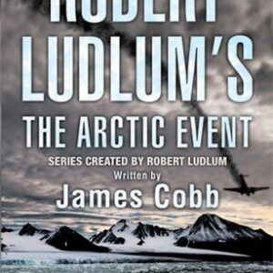 Buy Robert Ludlum's The Arctic Event by James H Cobb at low price online in India