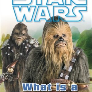 Buy Star Wars What is a Wookiee? book by D.K. Publishing at low price online in India