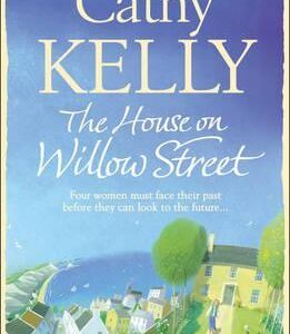 Buy The House on Willow Street book by Cathy Kelly at low price online in India