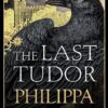 Buy The Last Tudor book by Philippa Gregory at low price online in India