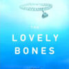 Buy The Lovely Bones book by Alice Sebold at low price online in India