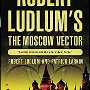 Buy The Moscow Vector book by Robert Ludlum's at low price online in India
