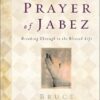 Buy The Prayer of Jabez- Breaking Through to the Blessed Life by Bruce Wilkinson at low price online in India