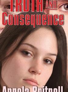 Buy Truth and Consequence by Angela Britnell at low price online in India