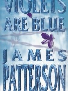 Buy Violets are Blue book by James Patterson at low price online in India