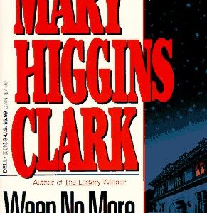 Buy Weep No More, My Lady book by Mary Higgins Clark at low price online in India